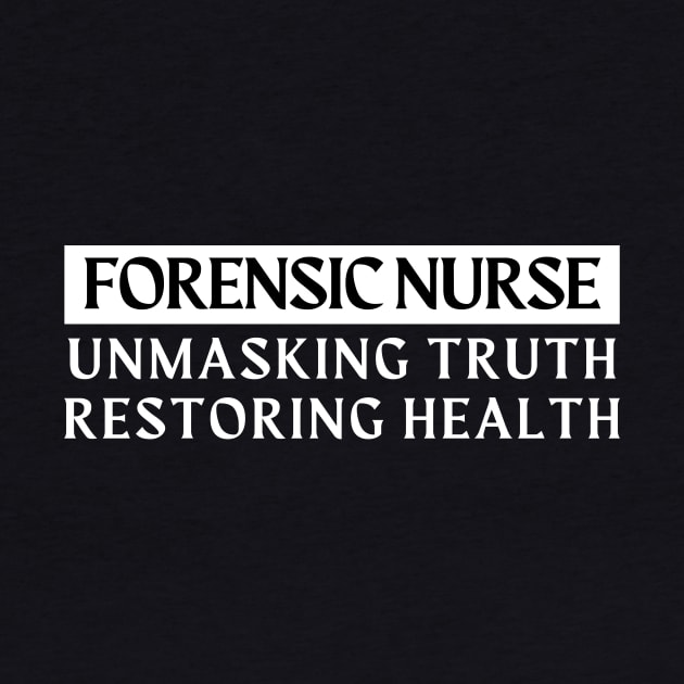 Forensic Nurse by Haministic Harmony